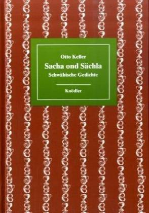 Sacha ond Sächla zom Lacha ond Lächla. Schwäbische Gedichte