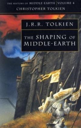 The Shaping of Middle-Earth: The History of Middle-Earth 4