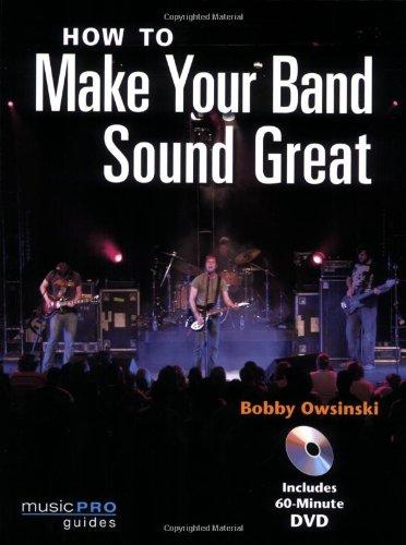 How to Make Your Band Sound Great: Music Pro Guides