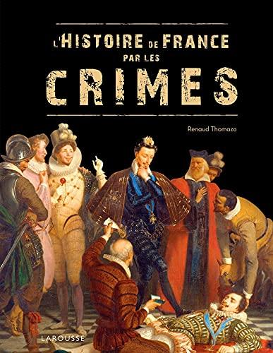 L'histoire de France par les crimes