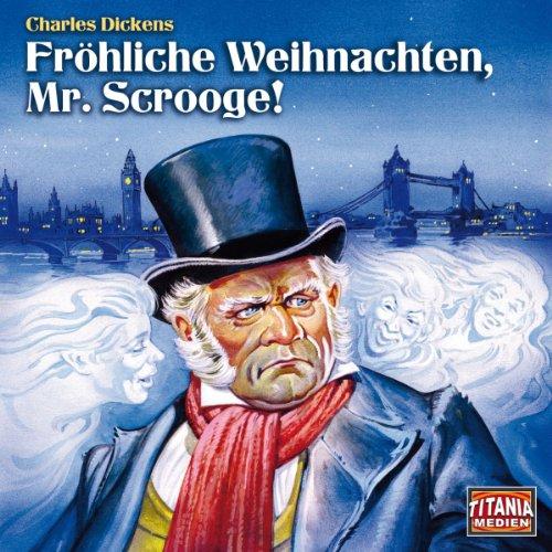 Fröhliche Weihnachten, Mr.Scrooge!