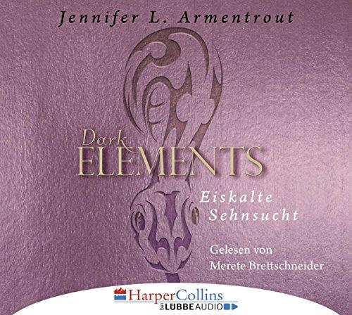 Dark Elements 2-Eilkalte Sehnsucht