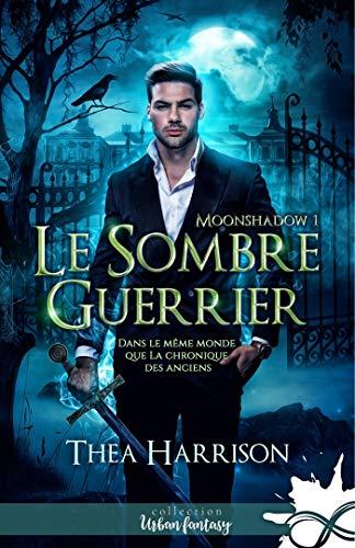 Le sombre guerrier : Moonshadow, T1