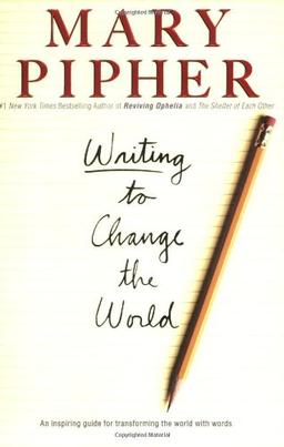 Writing to Change the World: An Inspiring Guide for Transforming the World with Words