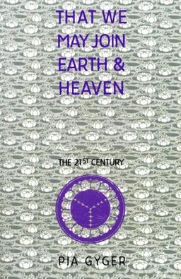 That We May Join Earth & Heaven: A Lay Religious Community for the 21st Century