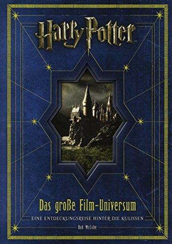 Harry Potter: Das große Film-Universum: Eine Entdeckungsreise hinter die Kulissen