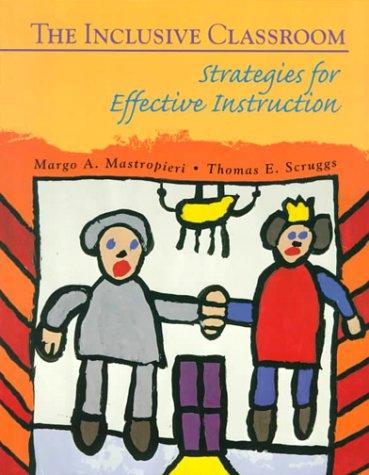 The Inclusive Classroom: Strategies for Effective Instruction