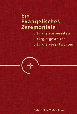 Ein evangelisches Zeremoniale