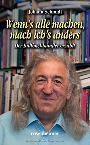 Wenn's alle machen, mach ich's anders - Der Kultbuchhändler erzählt