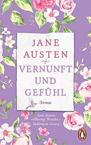 Vernunft und Gefühl: Roman – Der Klassiker in wunderschöner neuer Ausstattung