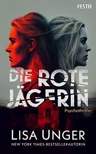 Die Rote Jägerin: Psychothriller