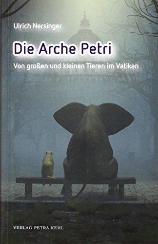 Die Arche Petri: Von großen und kleinen Tieren im Vatikan