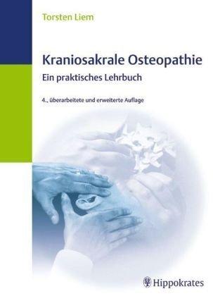 Kraniosakrale Osteopathie. Ein praktisches Lehrbuch