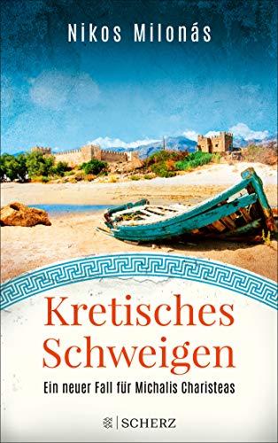 Kretisches Schweigen: Ein neuer Fall für Michalis Charisteas (Michalis Charisteas Serie, Band 3)