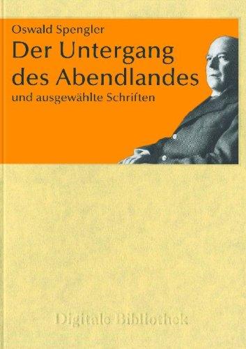 Oswald Spengler: Der Untergang des Abendlandes