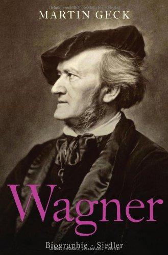 Richard Wagner: Biographie