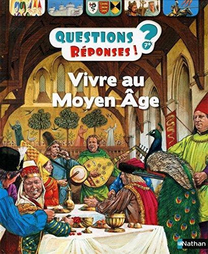 Vivre au Moyen Age