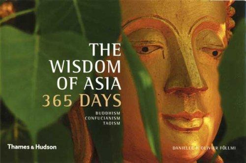 Wisdom of Asia - 365 Days: Buddhism, Confucianism, Taoism