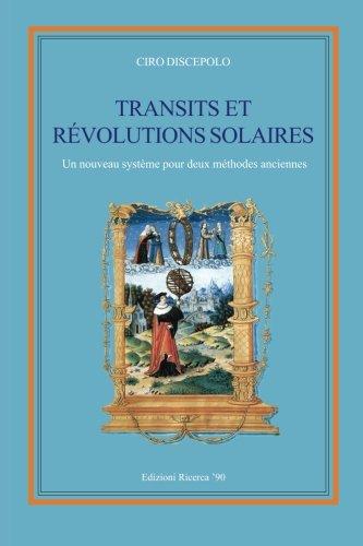 Transits et Révolutions Solaires: Un nouveau système pour deux méthodes anciennes