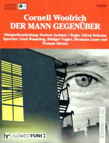 Der Mann gegenüber. Audiobook. Cassette