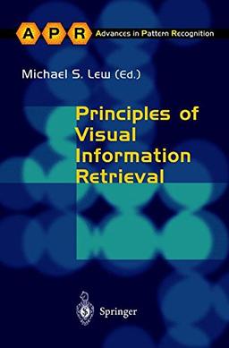 Principles of Visual Information Retrieval (Advances in Computer Vision and Pattern Recognition)