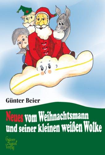 Neues vom Weihnachtsmann und seiner kleinen weißen Wolke