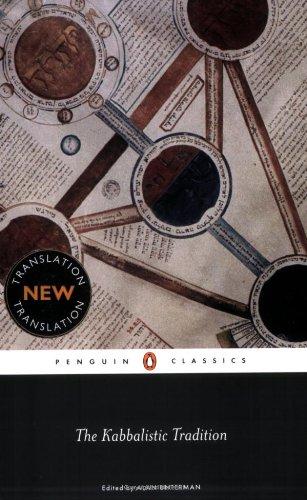 The Kabbalistic Tradition: An Anthology of Jewish Mysticism (Penguin Classics)