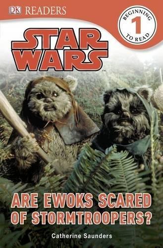 Star Wars Are Ewoks Scared of Stormtroopers? (DK Readers Level 1)