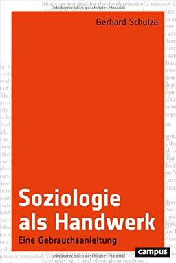 Soziologie als Handwerk: Eine Gebrauchsanleitung