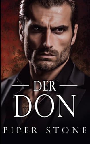 Der Don: Eine dunkle Mafia-Romanze (Rücksichtsloses Imperium, Band 1)