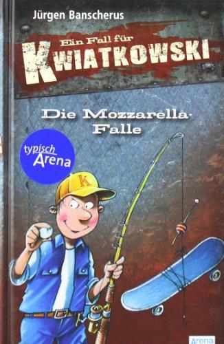 Ein Fall für Kwiatkowski. Die Mozzarella-Falle