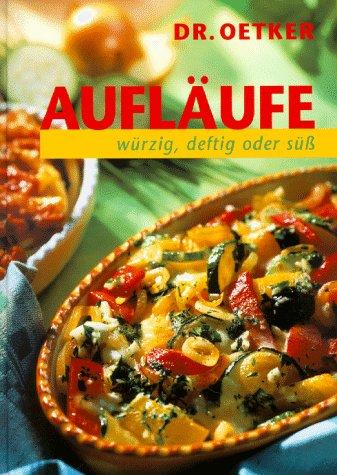 Aufläufe, würzig, deftig oder süß