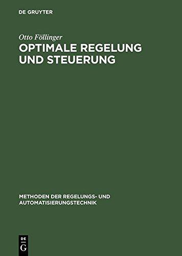 Optimale Regelung und Steuerung (Methoden der Regelungs- und Automatisierungstechnik)