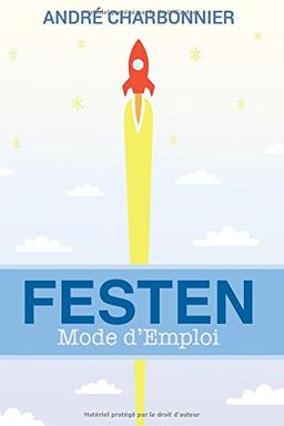 Festen Mode d'Emploi