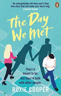 The Day We Met: The emotional page-turning epic love story of 2019