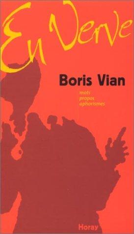 Boris Vian en verve