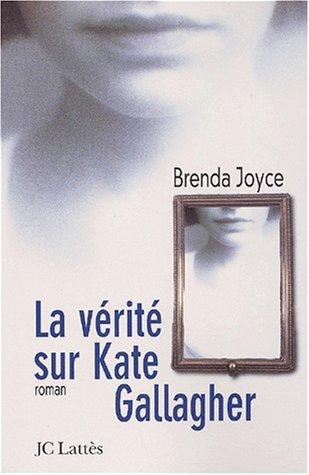 La vérité sur Kate Gallagher