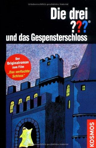 Die drei ??? und das Gespensterschloss (drei Fragezeichen)