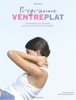 Programme ventre plat : développez vos muscles, pour un ventre plat et tonique !