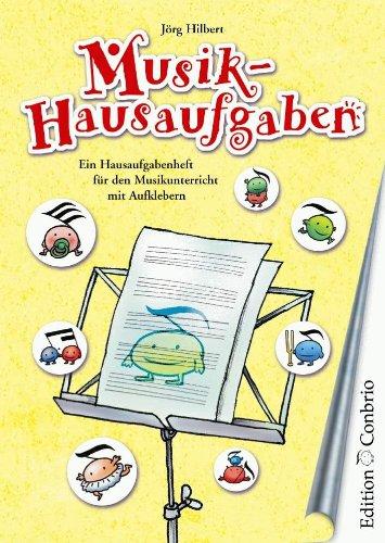 Musik-Hausaufgaben. Ein Hausaufgabenheft für den Musikunterricht mit Aufklebern: Musik-Hausaufgaben: TEIL 1