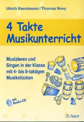 4 Takte Musikunterricht. Mit Begleit-CD