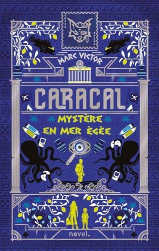 Caracal. Vol. 2. Mystère en mer Egée