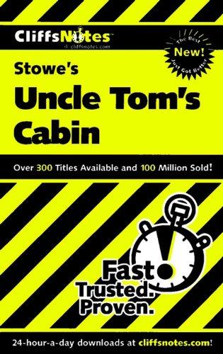 Cliffs Notes on Stowe's "Uncle Tom's Cabin"