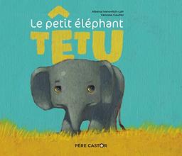 Le petit éléphant têtu