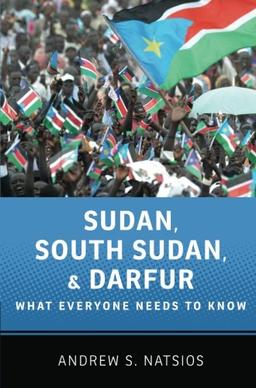 Sudan, South Sudan, and Darfur: What Everyone Needs To Know (What Everyone Needs to Know (Paperback))