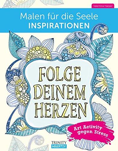 Malen für die Seele Inspirationen: Art Activity gegen Stress