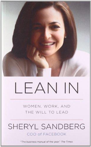 Lean In: Women, Work, and the Will to Lead