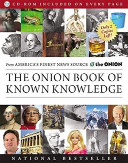 The Onion Book of Known Knowledge: A Definitive Encyclopaedia Of Existing Information