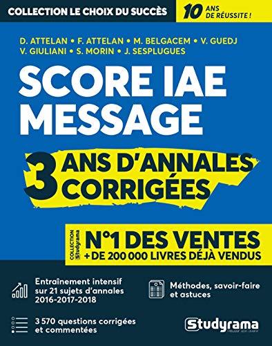 Score IAE Message : 3 ans d'annales corrigées