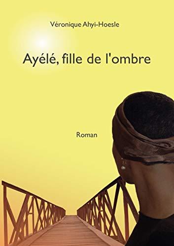 Ayélé, fille de l'ombre